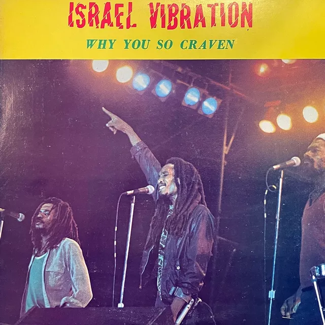 ISRAEL VIBRATION /  WHY YOU SO CRAVEN