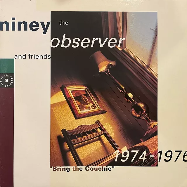 NINEY THE OBSERVER / BRING THE COUCHIE 1974 - 1976