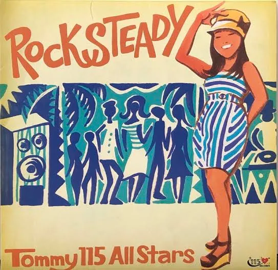 TOMMY 115 ALL STARS / ROCK STEADYのアナログレコードジャケット (準備中)