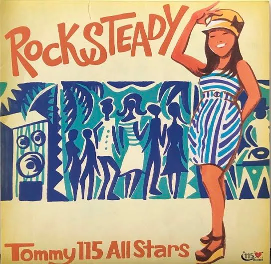 TOMMY 115 ALL STARS / ROCK STEADYΥʥ쥳ɥ㥱å ()