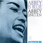 ABBEY LINCOLN / ABBEY IS BLUEΥʥ쥳ɥ㥱å ()