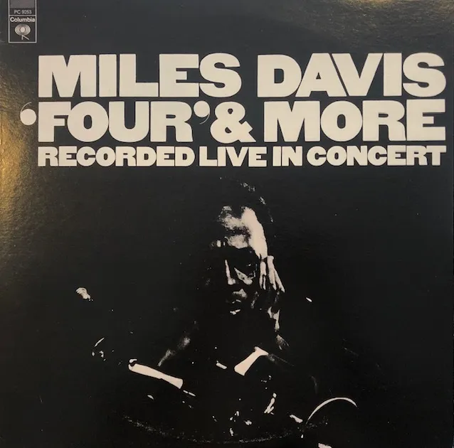 MILES DAVIS / 'FOUR' & MORE (RECORDED LIVE IN CONCERT)