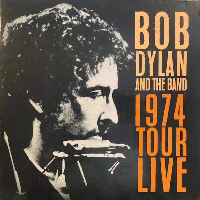 BOB DYLAN AND THE BAND / 1974 TOUR LIVE