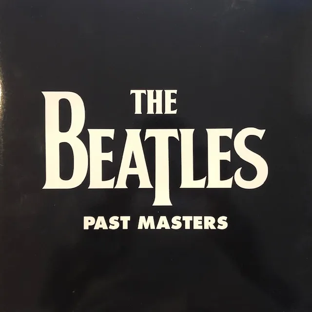 BEATLES / PAST MASTERS