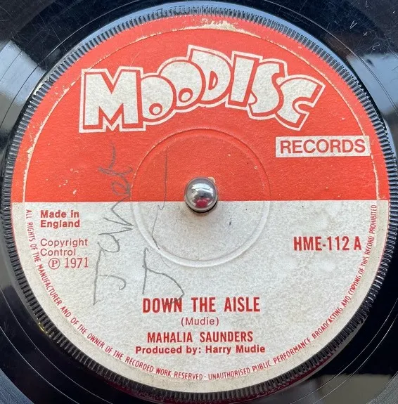 MAHALIA SAUNDERS ／ IAN ROBINSON WITH MUDIES ALL STARS / DOWN THE AISLE ／ THREE FOR ONE
