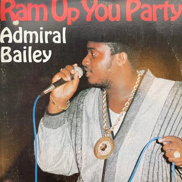ADMIRAL BAILEY / RAM UP YOU PARTY