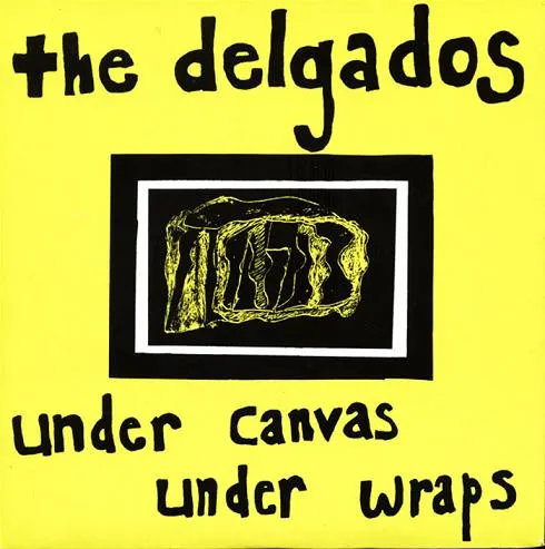 DELGADOS / UNDER CANVAS UNDER WRAPSΥʥ쥳ɥ㥱å ()