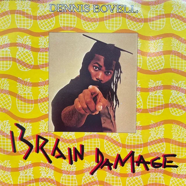 DENNIS BOVELL / BRAIN DAMAGE