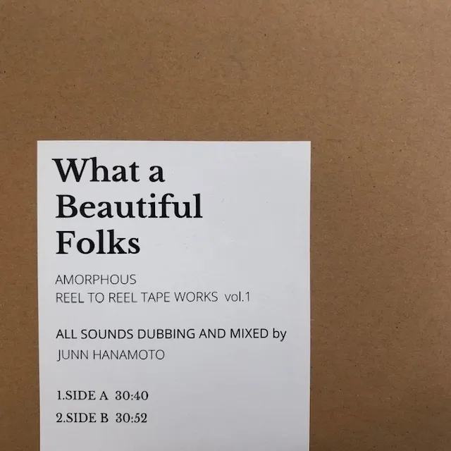 JUNN HANAMOTO (花本潤) / WHAT A BEAUTIFUL FOLKS