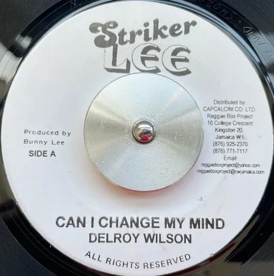 DELROY WILSON  I ROY / CAN I CHANGE MY MIND  ROSE OF SHARON