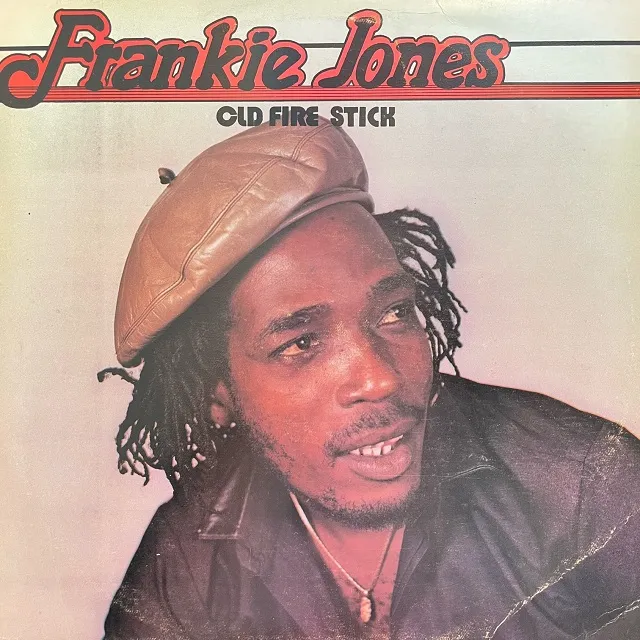 FRANKIE JONES / OLD FIRE STICK