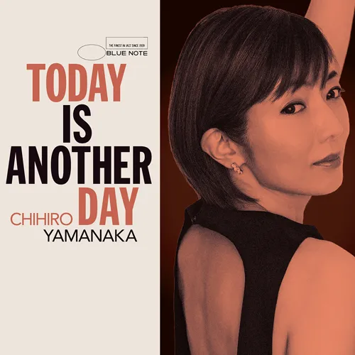 CHIHIRO YAMANAKA (山中千尋) / TODAY IS ANOTHER DAY