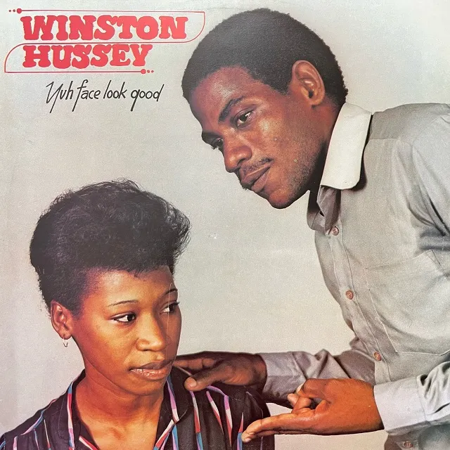WINSTON HUSSEY / YUH FACE LOOK GOOD