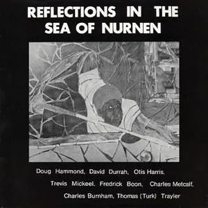 DOUG HAMMOND /REFLECTIONS IN THE SEA OF THE NURNEN