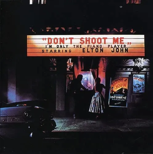 ELTON JOHN / DONT SHOOT ME, IM ONLY THE PIANO PLAYER