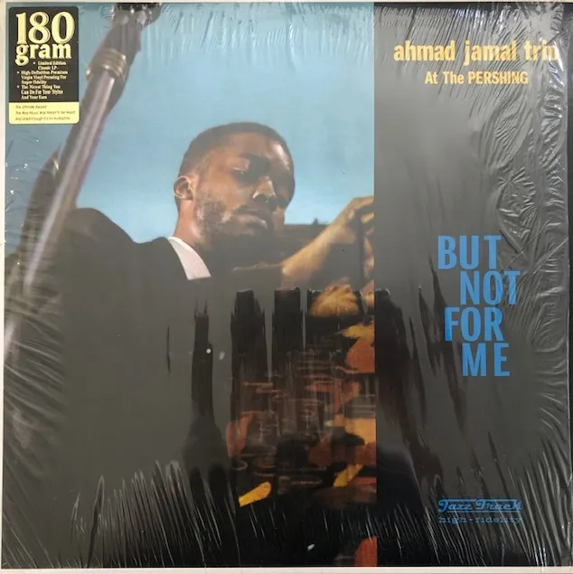 AHMAD JAMAL / AT THE PERSHING (BUT NOT FOR ME)
