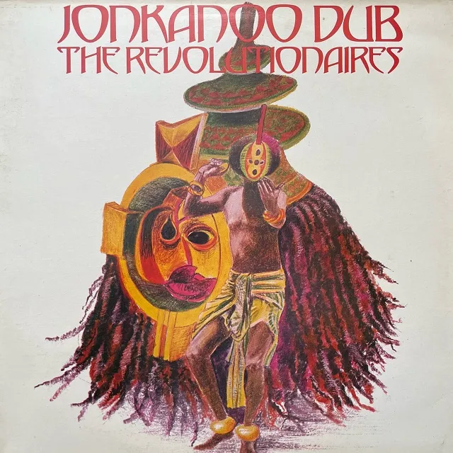 REVOLUTIONAIRES / JONKANOO DUB