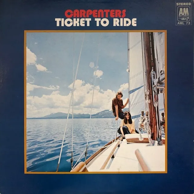 CARPENTERS / TICKET TO RIDE