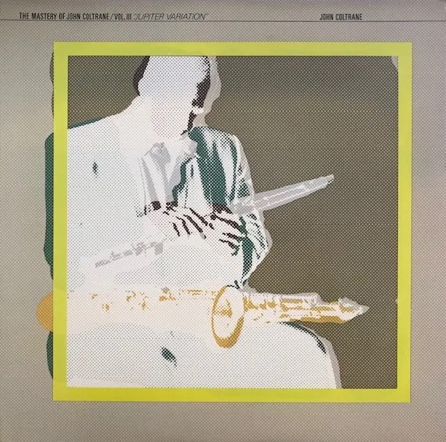 JOHN COLTRANE / MASTERY OF JOHN COLTRANE VOL. III - JUPITER VARIATIONΥʥ쥳ɥ㥱å ()