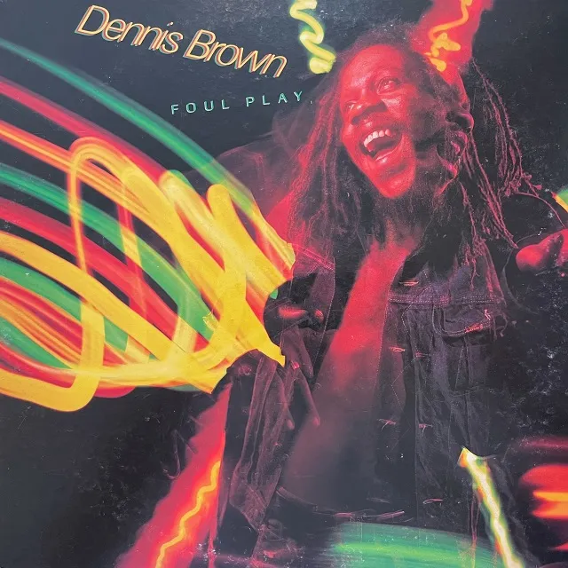  DENNIS BROWN / FOUL PLAY