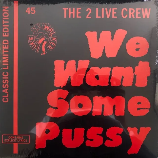 2 LIVE CREW / WE WANT SOME PUSSYΥʥ쥳ɥ㥱å ()