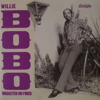 WILLIE BOBO / BROASTED OR FRIENDΥʥ쥳ɥ㥱å ()