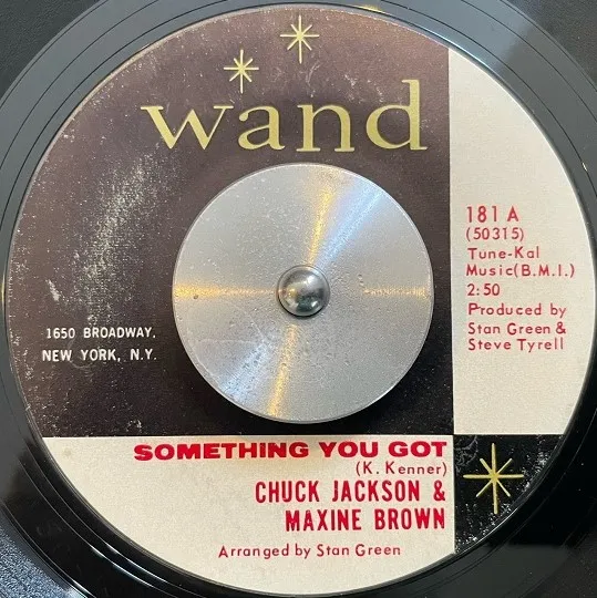 CHUCK JACKSON & MAXINE BROWN / SOMETHING YOU GOT  BABY TAKE ME