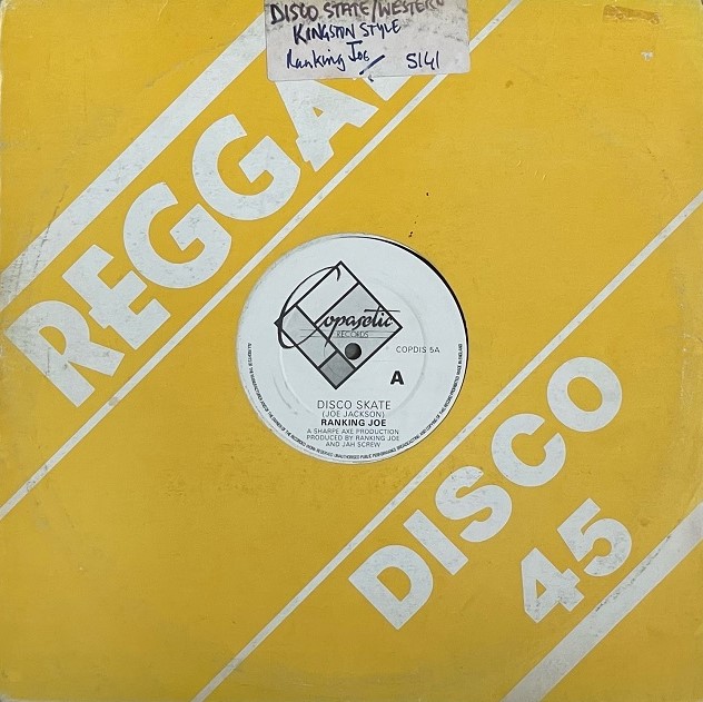 RANKING JOE / DISCO SKATE ／ WESTERN KINGSTON STYLE