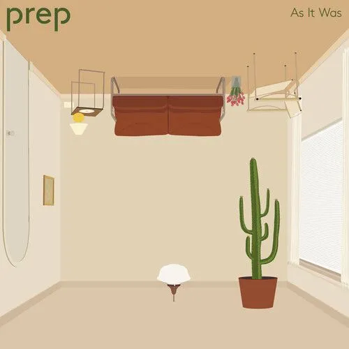 PREP / AS IT WAS