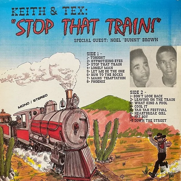 KEITH & TEX / STOP THAT TRAIN