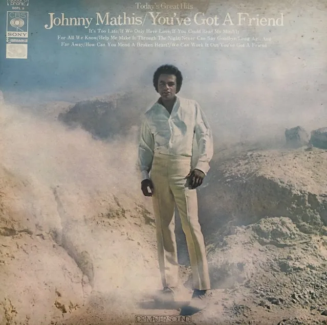 JOHNNY MATHIS / YOU'VE GOT A FRIEND