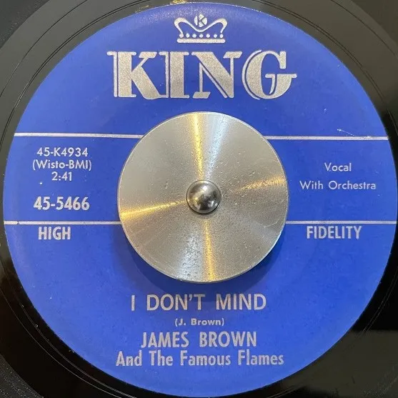 JAMES BROWN AND THE FAMOUS FLAMES / I DON'T MIND 