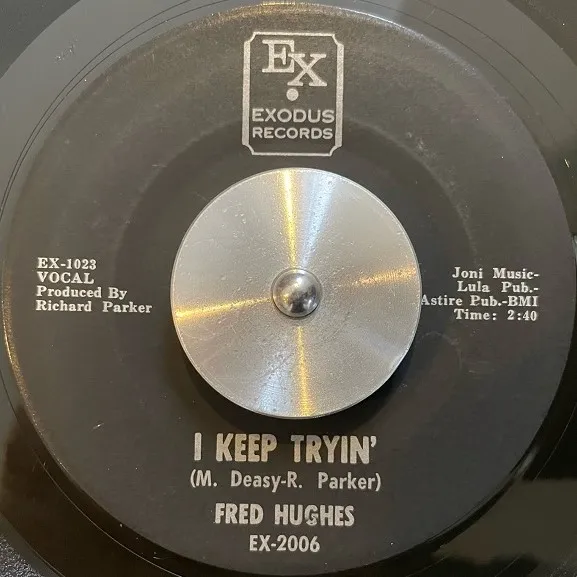 FRED HUGHES / I KEEP TRYIN'  WE'VE GOT LOVE