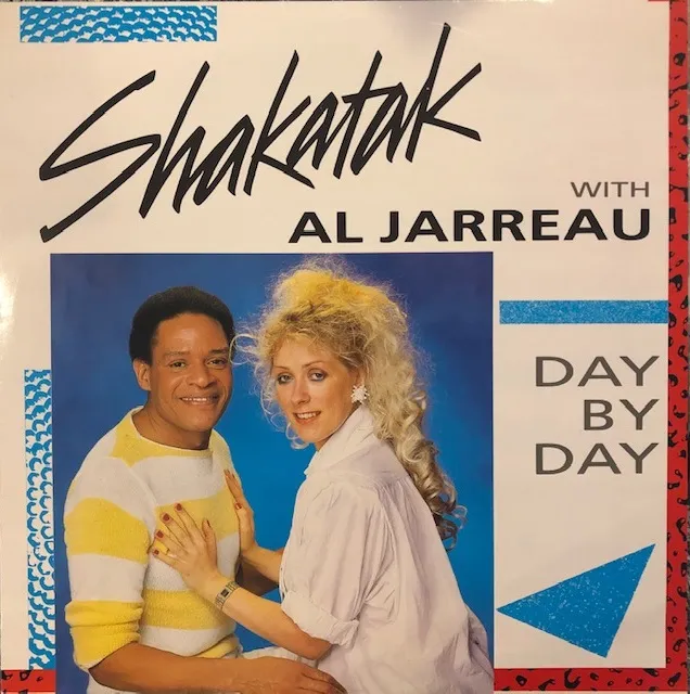 SHAKATAK WITH AL JARREAU / DAY BY DAY