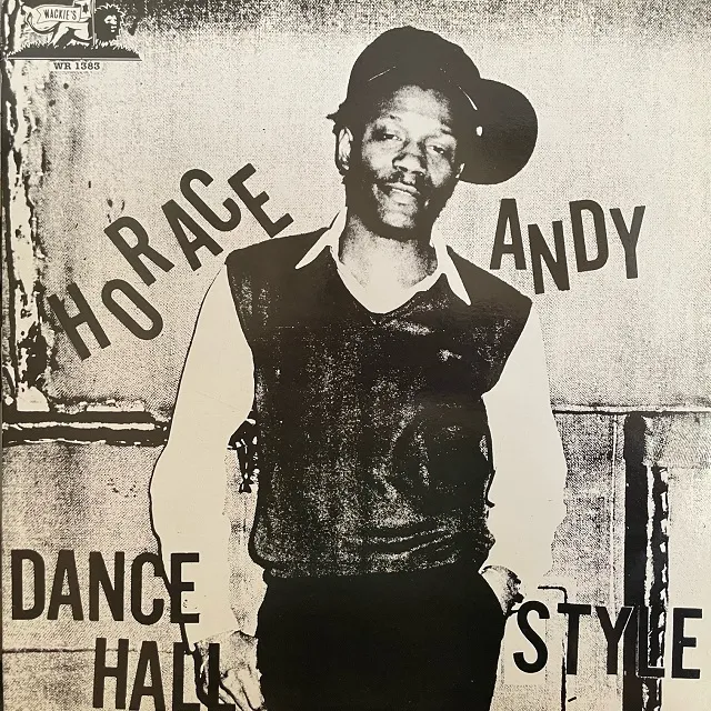 HORACE ANDY / DANCE HALL STYLE