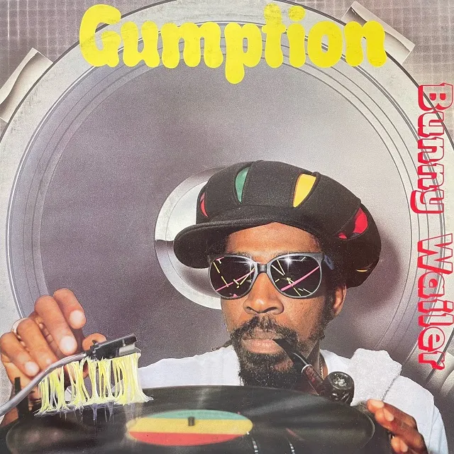 BUNNY WAILER / GUMPTION