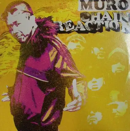 MURO / CHAIN REACTION