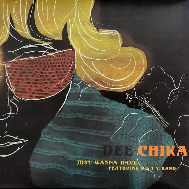 DEE CHIKA / JUST WANNA HAVE FEAT. M.G.T.Y. BANDΥʥ쥳ɥ㥱å ()