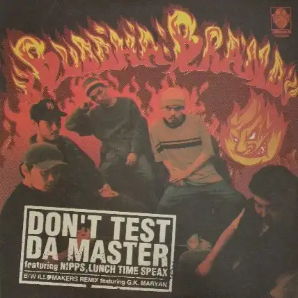 BUDDHA BRAND / DON'T TEST DA MASTER