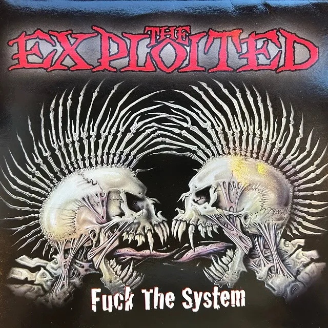 EXPLOITED / FUCK SYSTEM