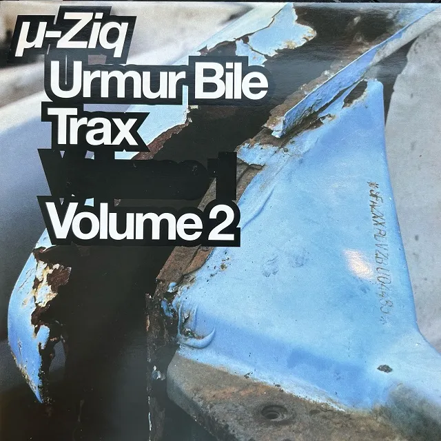 µ-ZIQ / URMUR BILE TRAX VOLUME 2