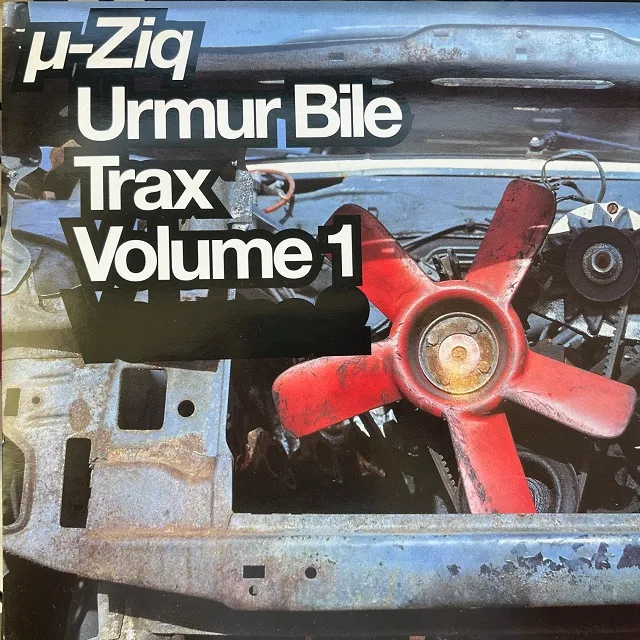 µ-ZIQ / URMUR BILE TRAX VOLUME 1