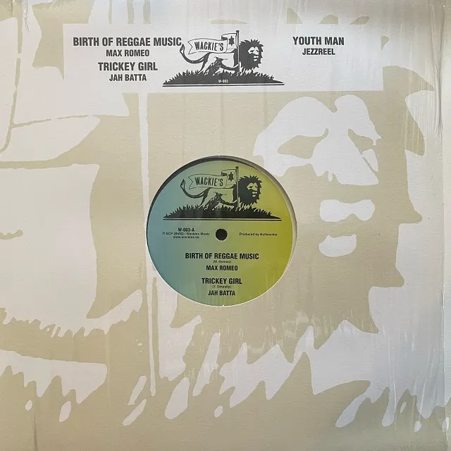 MAX ROMEO ／ JAH BATTA ／ JEZZREEL / BIRTH OF REGGAE MUSIC ／ TRICKEY GIRL ／ YOUTH MAN