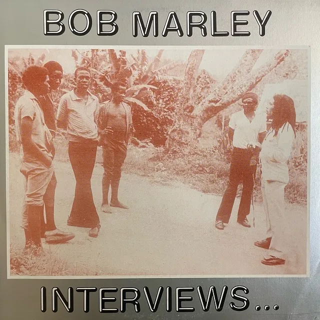 BOB MARLEY / INTERVIEWS...