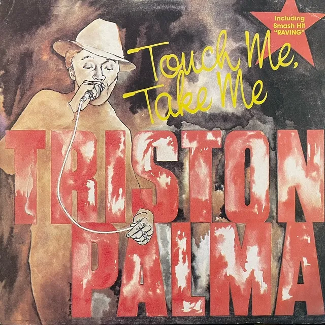 TRISTON PALMA / TOUCH ME TAKE ME