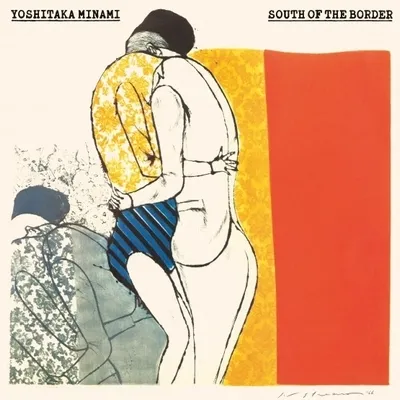南佳孝 / SOUTH OF THE BORDER