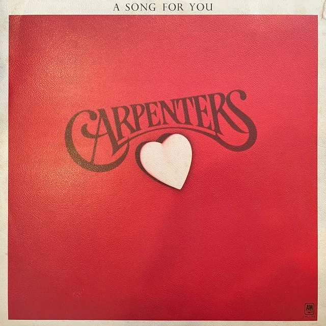 CARPENTERS / A SONG FOR YOU