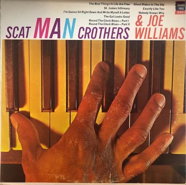 SCAT MAN CROTHERS & JOE WILLIAMS / SAMEのアナログレコードジャケット (準備中)