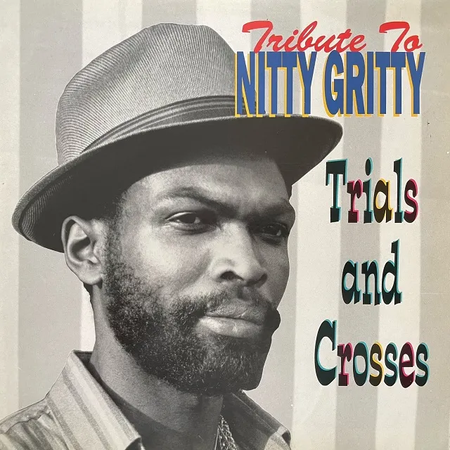 NITTY GRITTY / TRIBUTE TO NITTY GRITTY TRIAL AND CROSSESΥʥ쥳ɥ㥱å ()