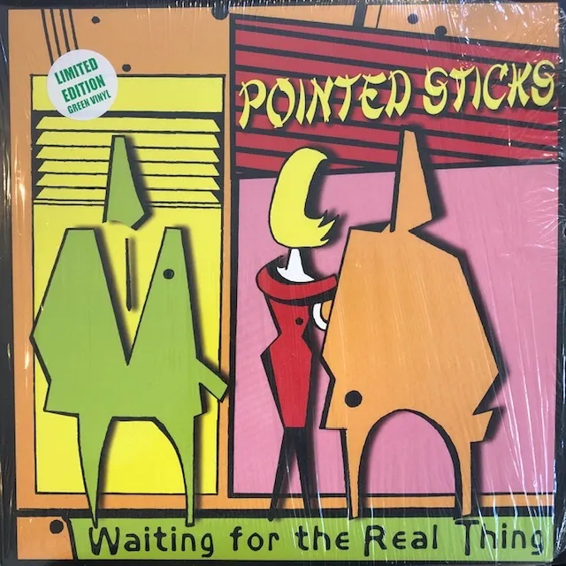 POINTED STICKS / WAITING FOR THE REAL THING